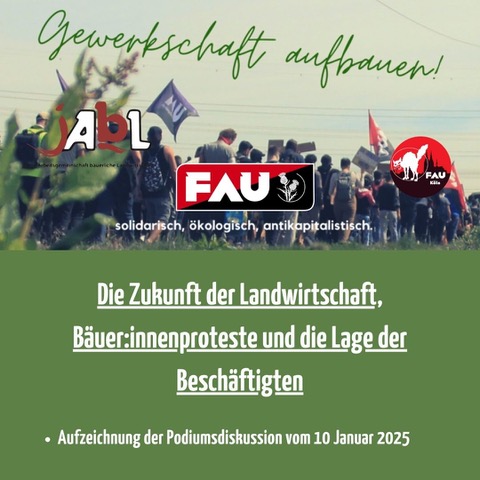 „Die Zukunft der Landwirtschaft, Proteste der Bäuer:innen und die Lage der Beschäftigten“