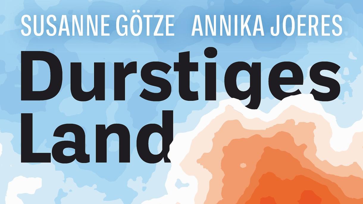 Wasserkonferenz: Lesung “Durstiges Land“ wie wir leben wenn das Wasser knapp wird